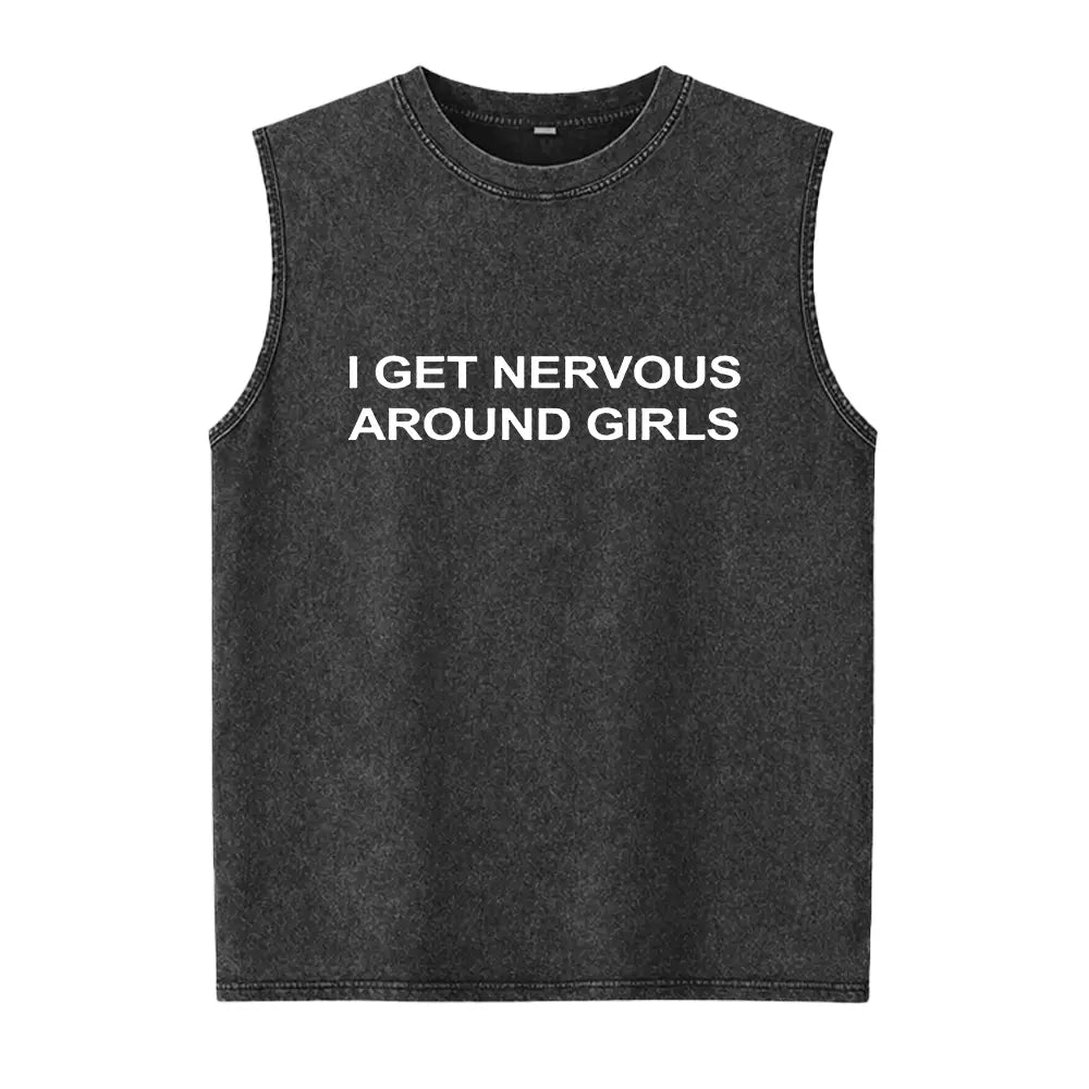 I Get Nervous Around Girls T-Shirt, Funny Graphic Tee for Men, Unisex Streetwear Top, Casual Gift Shirt, Menswear Tshirt Cotton Natural