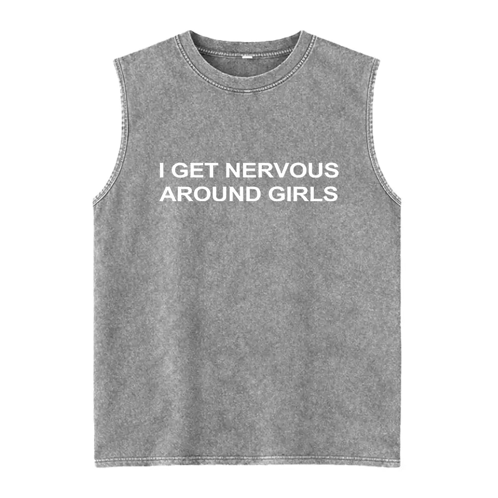 I Get Nervous Around Girls T-Shirt, Funny Graphic Tee for Men, Unisex Streetwear Top, Casual Gift Shirt, Menswear Tshirt Cotton Natural