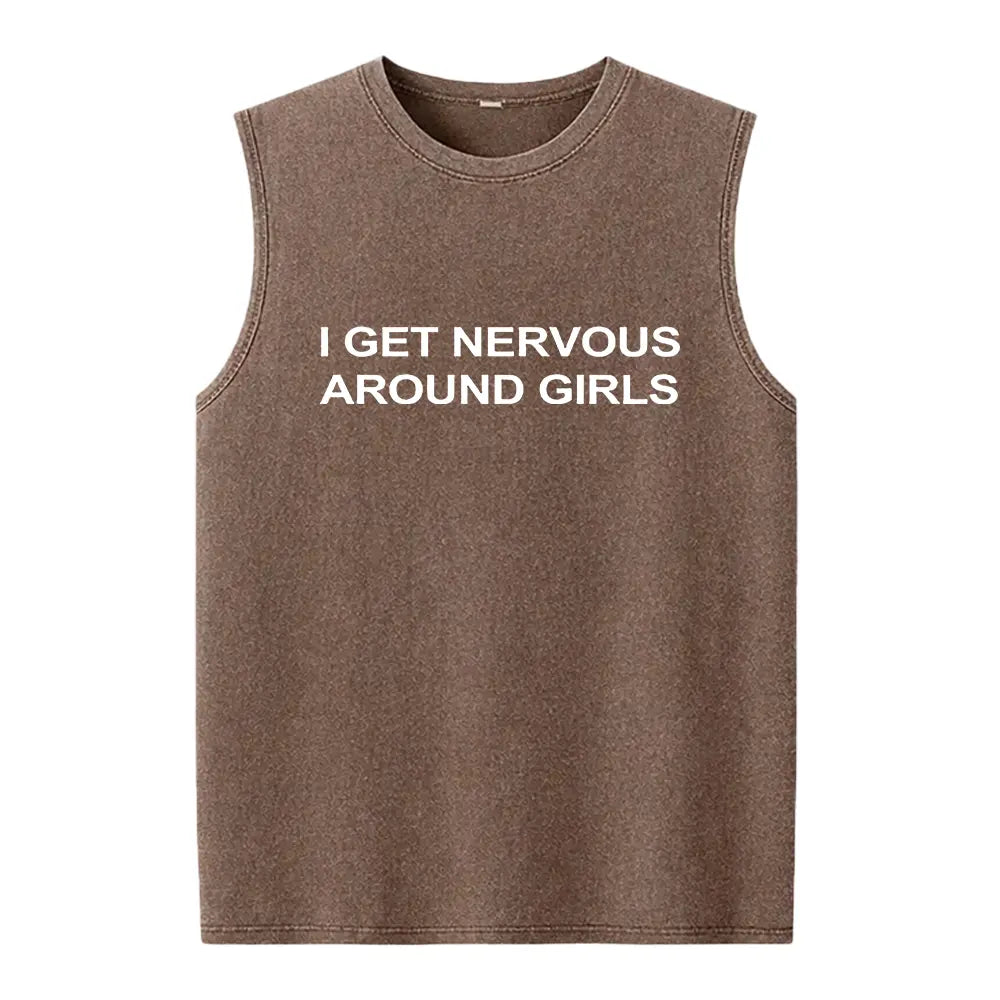 I Get Nervous Around Girls T-Shirt, Funny Graphic Tee for Men, Unisex Streetwear Top, Casual Gift Shirt, Menswear Tshirt Cotton Natural